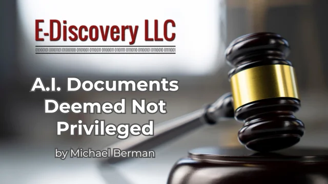 A.I. Documents Deemed Not Privileged