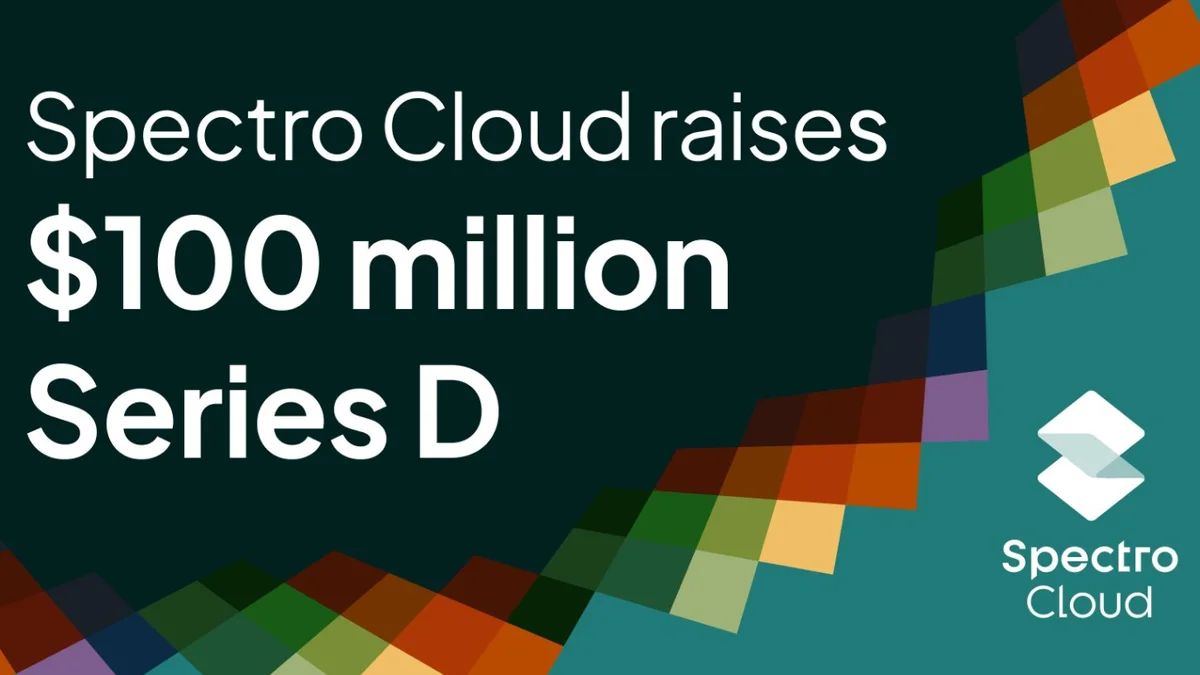 Spectro Cloud raises $100M in Series D funding