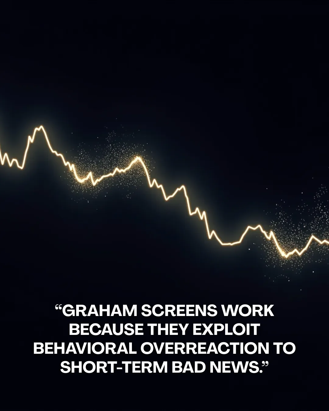 Graham Screens Simply Systematize Buying From Headline‑driven Sellers