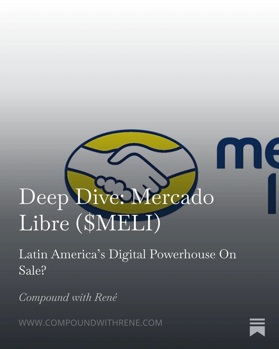 Mercado Libre Deep Dive: Thesis, Model, Risks, Valuation