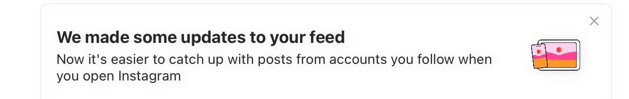 Instagram Tweaks Feed to Prioritize Followed Accounts