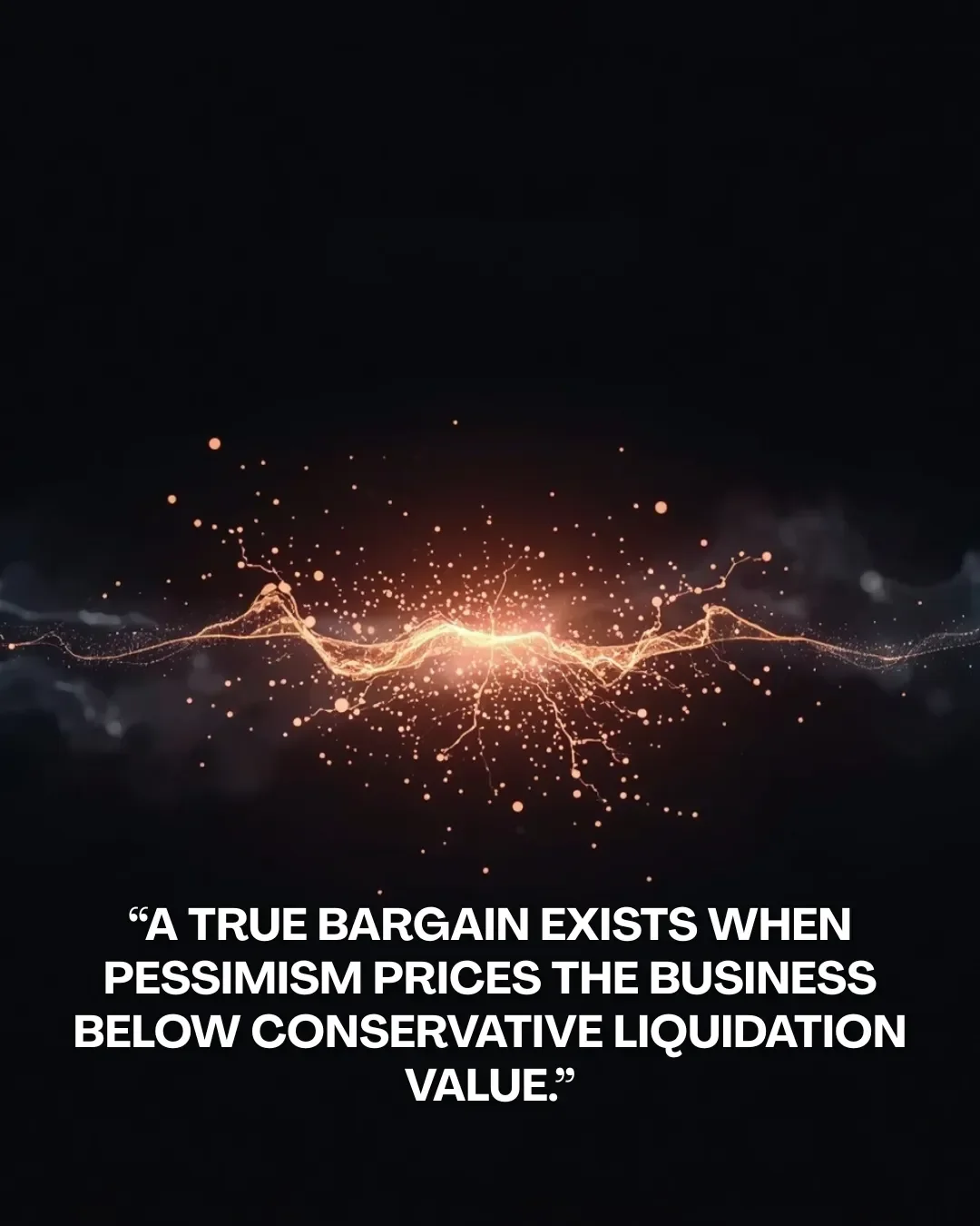 Buy When Pessimism Drives Prices Below Liquidation Value