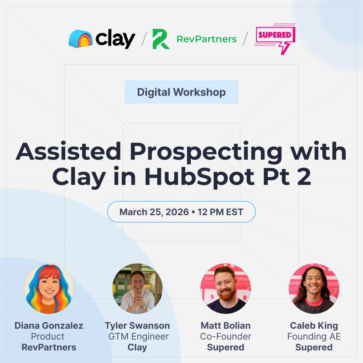 Assisted Prospecting with Clay in HubSpot (Part 2) | Webinar