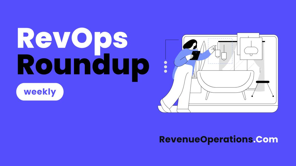 RevOps Roundup: Week 16, 2026