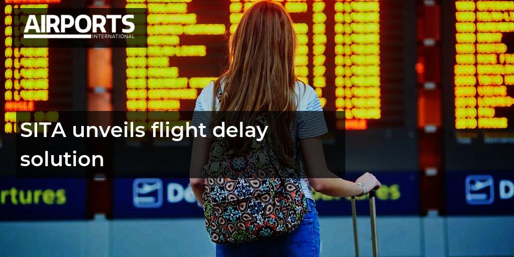 SITA Unveils Flight Delay Solution