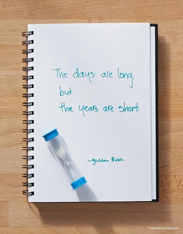 Secret of Adulthood: The Days Are Long, But the Years Are Short