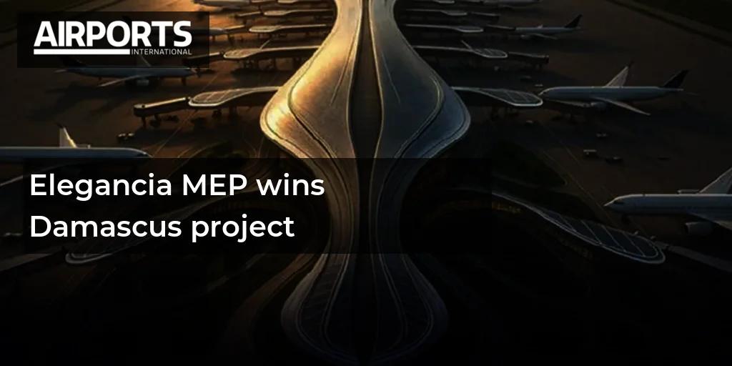 Elegancia MEP Wins Damascus Project