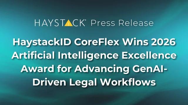 HaystackID CoreFlex Wins 2026 Artificial Intelligence Excellence Award for Advancing GenAI-Driven Legal Workflows