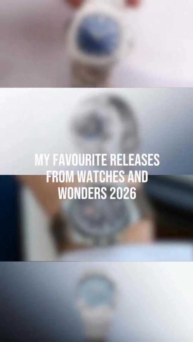 Top 5 Must‑See Drops From Watches & Wonders 2026