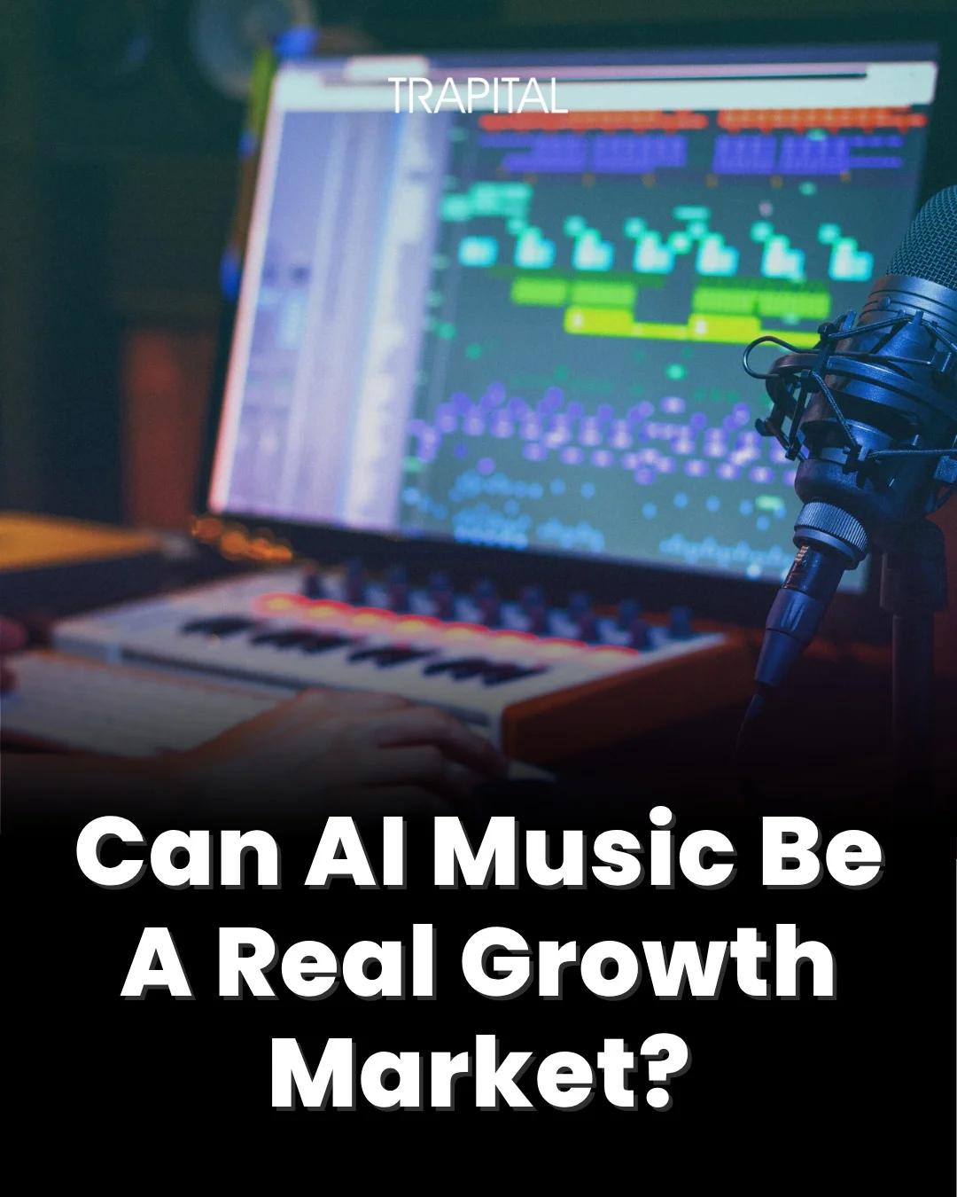 AI Music: Emerging Growth Market or Niche Play?
