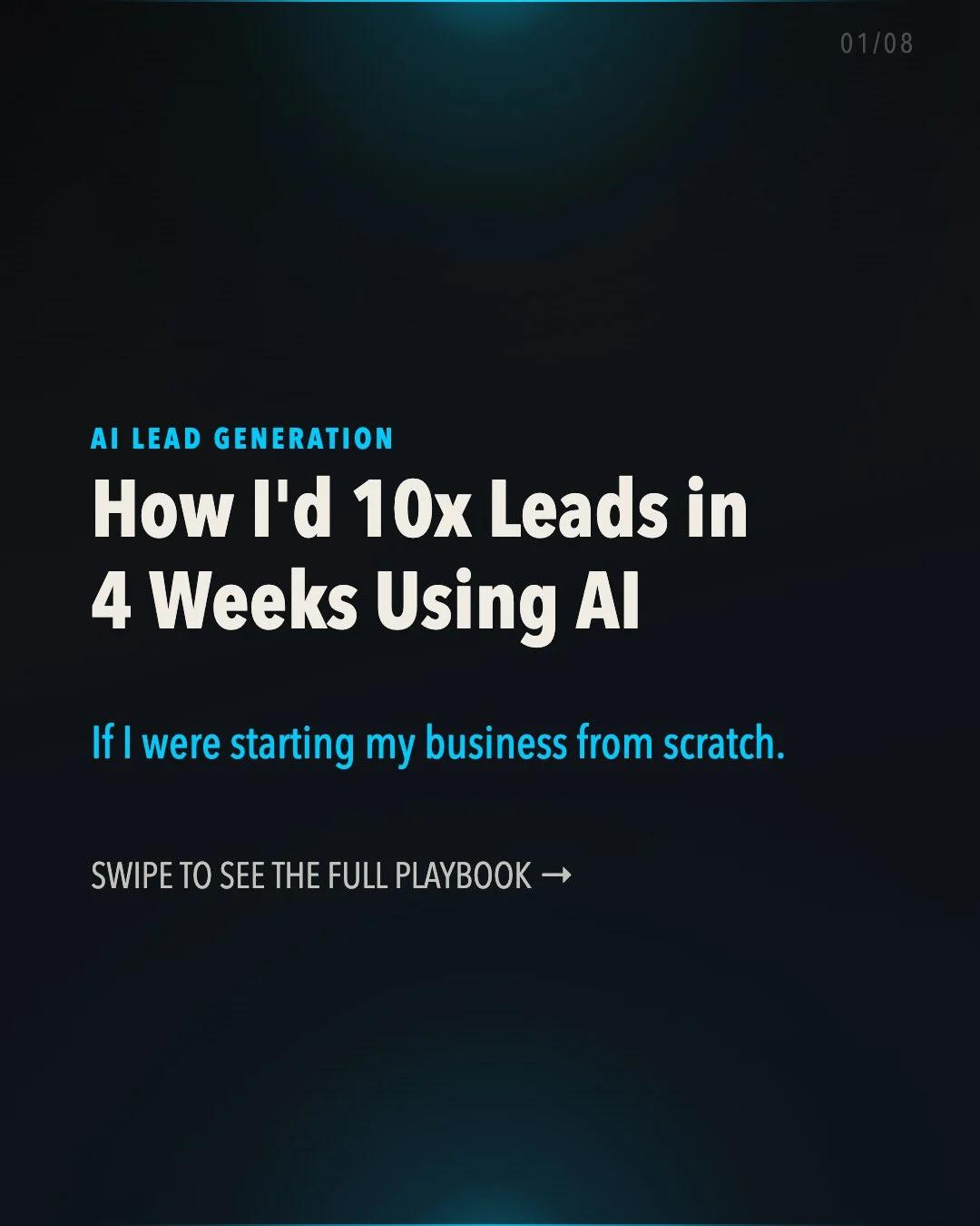 Boost Leads 10x in 4 Weeks with AI