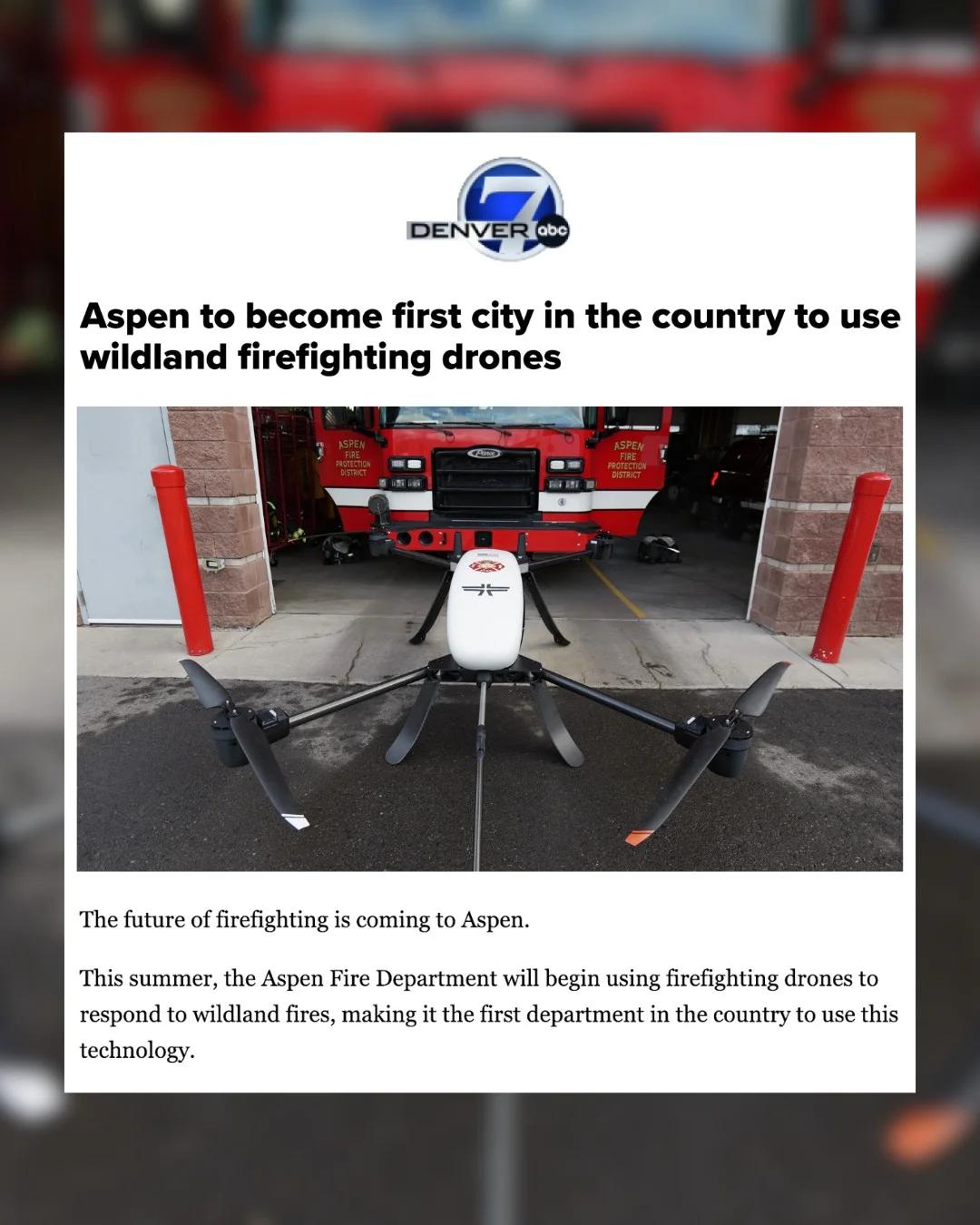 Aspen Leads Nation with Firefighting Drone Technology