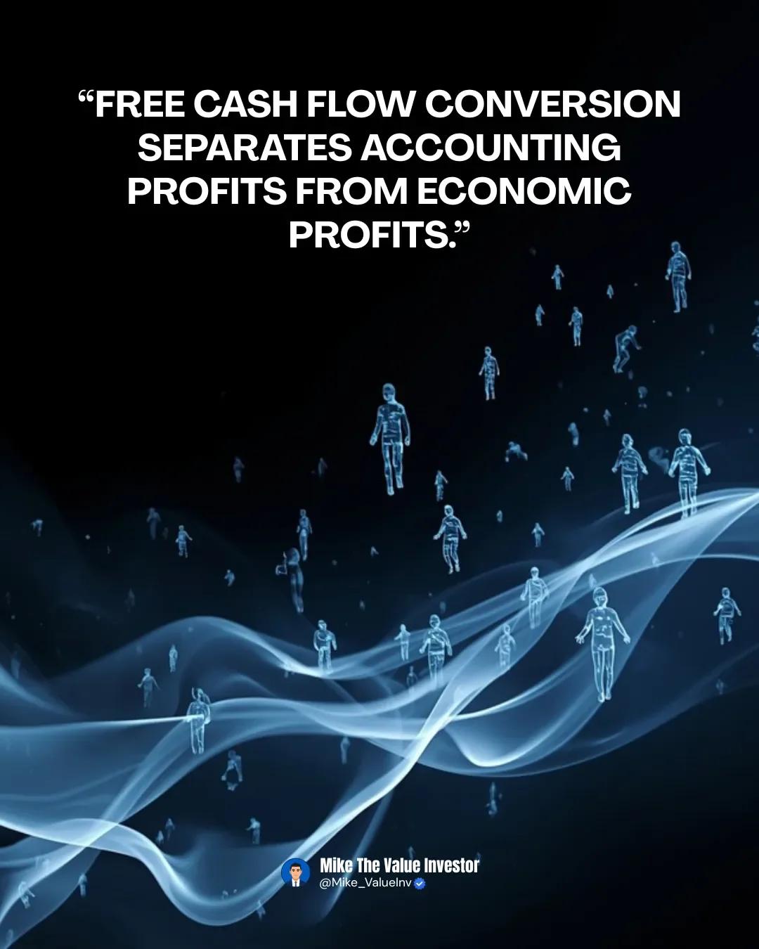 Free Cash Flow Conversion Reveals True Economic Profit