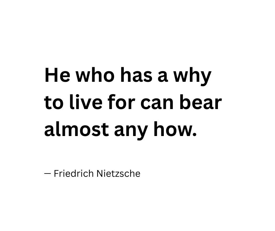 Find a Strong Why, Pain Becomes Bearable