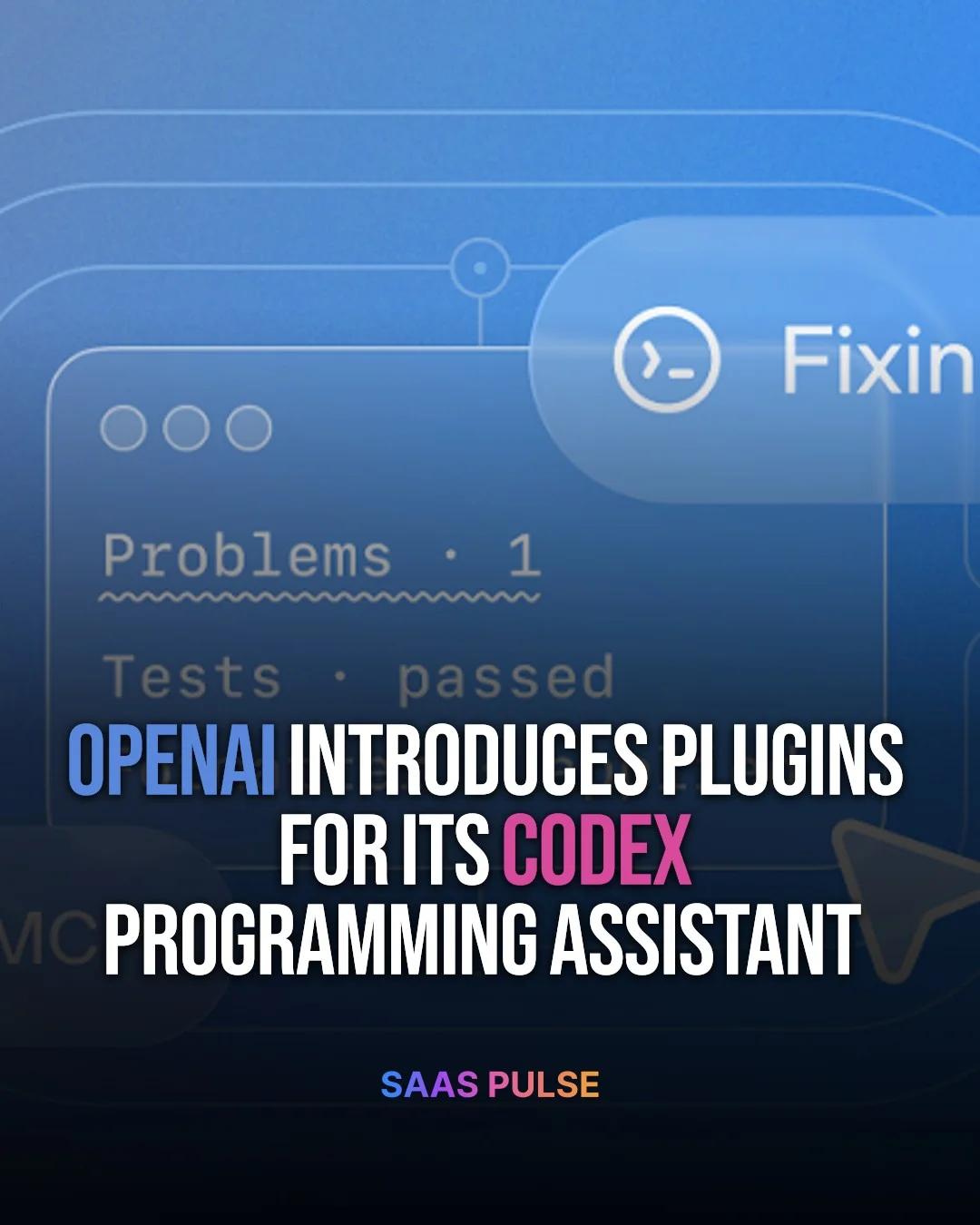OpenAI Adds Plugins, Boosting Codex Automation and Speed